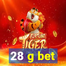 28 g bet